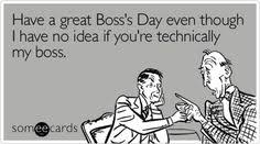 20 Best Boss Humor Images Boss Humor Bosses Day Humor