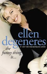 Read The Funny Thing Is Online By Ellen Degeneres Books Ellen Degeneres Book Ellen Degeneres Funny Degeneres