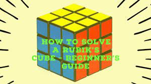 If you are very persistent. How To Solve A Rubik S Cube Beginner S Guide Teach Kids Engineering