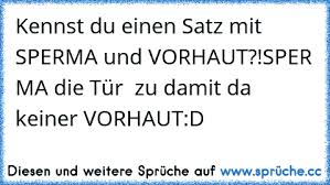 Https Www Xn Sprche 5ya Cc Sag Mal Nen Ordentlichen Satz Mit Sperma Und Vorhaut Jetzt Sperma Hund Kofferraum Damits Ihn Beim Br