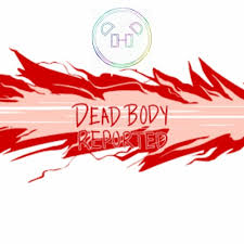 Maybe you would like to learn more about one of these? Stream Block Life Dead Body Report Among Us Trap Remix By Block Life Listen Online For Free On Soundcloud
