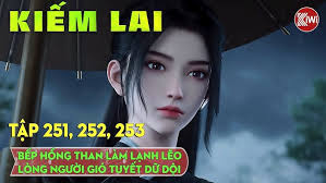 Kiếm Lai Tập 254, 255, 256 : Bếp Hồng Than Làm Lạnh Lẽo Lòng Người, Gió  Tuyết Dữ Dội