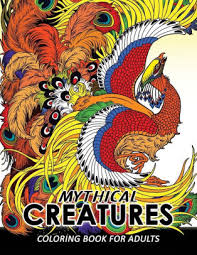 Download Mythical Creatures Coloring Books For Adults Mythical Animals Adult Coloring Book Pegasus Unicorn Dragon Hydra Centaur Phoenix Mermaids By Adult Coloring Books Unicorn Coloring Coloring Pages For Adults Paperback Barnes Noble