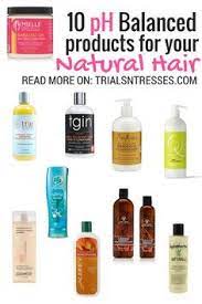 An ideal shampoo should have a range of 5.5 going down. 10 Ph Balanced Products For Your Natural Hair Curly Hair Styles Naturally Natural Hair Styles Healthy Natural Hair