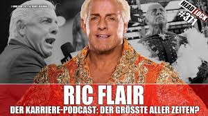 Ric flair has, well, a flair for the dramatic. 371 Ric Flair Im Karriere Podcast Teil 2 2 Der Grosste Wrestler Aller Zeiten Headlock Der Pro Wrestling Podcast