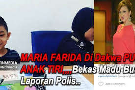 Maria farida on wn network delivers the latest videos and editable pages for news & events, including entertainment, music, sports, science and more, sign up and share your playlists. Kecoh Maria Farida Di Dakwa Pukul Anak Tiri Bekas Madu Buat Laporan Polis Sungguh Tak Sangka