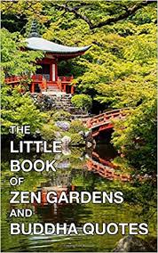 Zen garden coffee table vincent m farquharson artworks projects this could be an interesting thing to design and try myself house zengarden sho psi kb collection sand art untitled furniture wooden bed frames at corcoran gallery 31 01 the fine of 24 inch large indoor kit for tabletop with medium m05. The Little Book Of Zen Gardens And Buddha Quotes Photo Picture Book Album Coffee Table Photography Of Inspirational Uplifting Sayings About Happiness And Meditation Art Mini Small Size In Color Cora Isabella