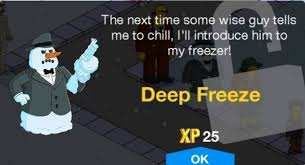 The following steps can be used to disable (thaw) deep freeze: Christmas 2018 Prize Guide Act 2 Prize 3 Deep Freezethe Simpsons Tapped Out Addictsall Things The Simpsons Tapped Out For The Tapped Out Addict In All Of Us