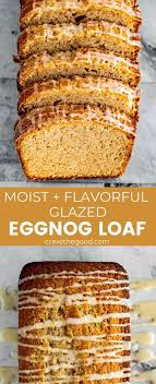 Eggnog Quick Bread With Easy Eggnog Glaze In 2020 Eggnog Easy Eggnog Homemade Eggnog