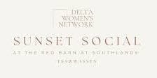 Sunset Social Presented by the Delta Women's Network