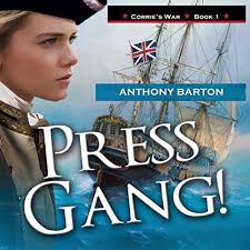 Press Gang! Battle, Sweat and Glory in Nelson's Navy!