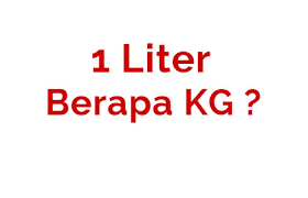 1 inch berapa cm inci ke centimeter. Konversi Liter Ke Kilogram 1 Liter Berapa Kg Dan Contoh