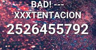 Bad Xxxtentacion Roblox Id Roblox Music Codes