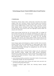 Cv naturafit thibbunnabawi telah membangun reputasi di industri karena dapat dipercaya dan handal, kebiasaan perusahaan kami adalah dinamis, kreatif dan inovatif. Pdf Perkembangan Desain Produk Umkm Industri Kreatif Fashion