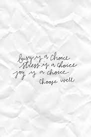 For Iphones 4 6 Plus Weekend Freebie Choose Well Iphone Wallpaper Words Of Wisdom Quotes Cool Words Quotations