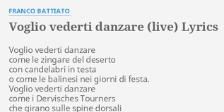 • 1,4 млн просмотров 2 года назад. Voglio Vederti Danzare Live Lyrics By Franco Battiato Voglio Vederti Danzare Come
