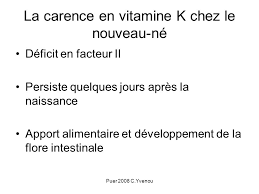 Lors de la cuisson, il y a donc peu de pertes en vitamine k. La Maladie Hemorragique Du Nouveau Ne Ppt Telecharger