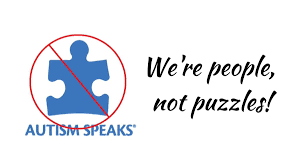 After doing a bit of. Autistics United Canada On Twitter Image Description Blue Puzzle Piece Autism Speaks Logo Crossed Out With A Red No Sign Text Reads We Re People Not Puzzles