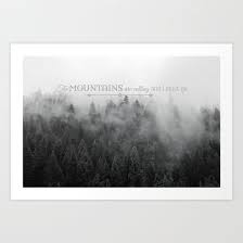 The Mountains Are Calling Black And White Quote Photograph Art Print Quotes White Nature Quotes Life Truth Quotes