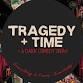 Tragedy + Time = A Dark Comedy Show event in Los Angeles, CA