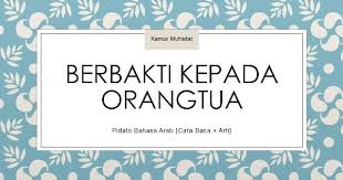Pidato Bahasa Arab Tentang Berbakti Kepada Orang Tua Cara Baca Artinya Kamus Mufradat