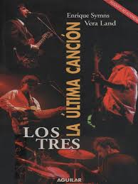Check spelling or type a new query. Los Tres La Ultima Cancion Biografia Enrique Symns
