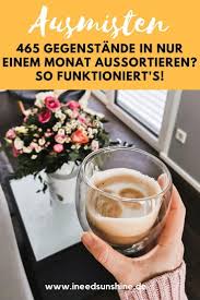 ausmisten challenge das passiert wenn du 30 tage lang entrumpelst ausmisten entrumpeln minimalismus leben
