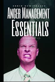 Anger Management Essentials: A Practical Guide: Dumitrascu, Sorin:  9798486047121: Amazon.com: Books