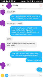 Maybe you would like to learn more about one of these? Dating Is Hard For Vegan Guys She Unmatched After This Vegan