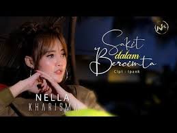 Nella Kharisma Sakit Dalam Bercinta Official Youtube Lagu Lirik Lagu Lirik