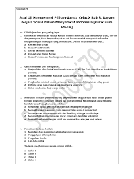 Maybe you would like to learn more about one of these? Soal Uji Kompetensi Pilihan Ganda Kelas X Bab 3 Ragam Gejala Sosial Dalam Masyarakat Indonesia Kurikulum Revisi