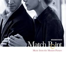 Match point is a 2005 psychological thriller film written and directed by woody allen and starring jonathan rhys meyers, scarlett johansson, emily mortimer, matthew goode, brian cox, and penelope wilton. Various Artists Match Point Soundtrack Milan Records