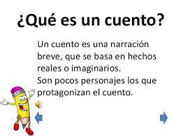 El cuento pertenece al género literario de la narración y es un texto escrito por uno o varios autores que narran una historia a través de unos personajes a los que les sucede hechos en un lugar y espacios determinados. Que Es Un Cuento Buscar Con Google High Quality Images