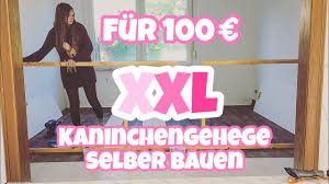 Die nahrung entspricht den natürlichen essgewohnheiten. Fur 100 Xxl Kaninchengehege Selber Bauen Youtube