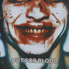 OUT FOR BLOOD - song and lyrics by IRL | Spotify