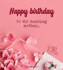 Celebrate your mother's generous spirit, unfading beauty and kind heart with a birthday card inspired by the magnificent galaxy. 120 Birthday Wishes For Mother Happy Birthday Mother Messages Explorepic
