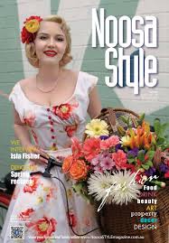 Noosa STYLE magazine SPRING 2018 edition by STYLE Living - Issuu