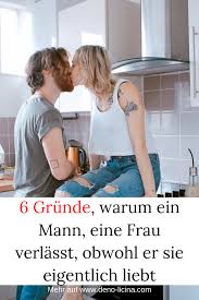 (setzen sie eine richtige variante ein.) 6 Grunde Warum Ein Mann Eine Frau Verlasst Obwohl Er Sie Eigentlich Liebt In 2020 Liebeskummer Manner Starke Gedanken Beziehung
