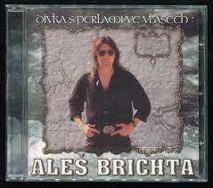 Zahrejte si píseň dívka s perlami ve vlasech s akordy + taby od interpreta aleš brichta na kytaru! Ales Brichta Divka S Perlami Ve Vlasech Cd Popron 2000 Aukro