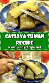 Cassava Suman Recipe Cassava Suman Recipe Another Filipino Native Kakanin That Is Good For S Filipino Desserts Filipino Food Dessert Suman Cassava Recipe