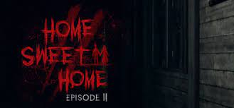 Видео к игре home sweet home. Home Sweet Home Episode 2 Torrent Download Full