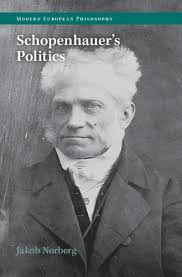 Schopenhauer's Politics by Jakob Norberg