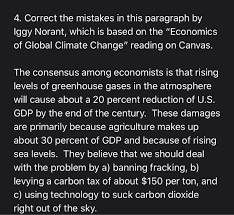 Climate change is the most discussed issue in the present world and it attracts the attention of all walks of people in locally and globally. 4 Correct The Mistakes In This Paragraph By Iggy Chegg Com