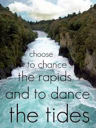 • when was the last time you did something for the. Quotes About Water Rapids 23 Quotes