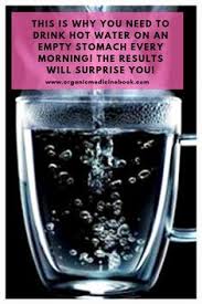 This Is Why You Need To Drink Hot Water On An Empty Stomach Every Morning The Results Will Surprise You Organic Medicine Book Drinking Hot Water Hot Water Health