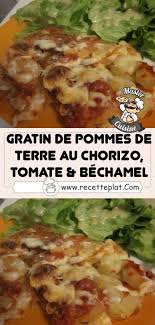 Gratin De Pommes De Terre Au Chorizo Tomate Bechamel En 2020 Recettes De Cuisine Recette De Plat Recette Cuisine Facile