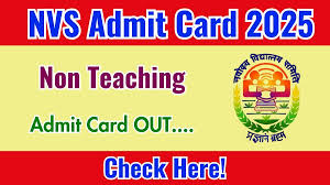NVS Non Teaching Various Post Admit Card 2025 Out Now