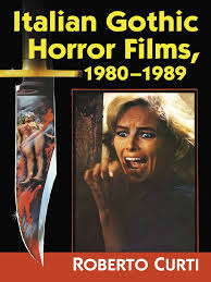 Allora entra subito in casacinema la tua casa del cinema. Italian Gothic Horror Films 1980 1989 Cinema