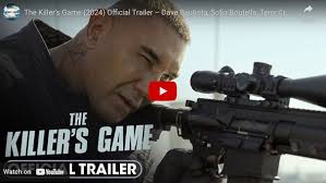 Trailer: Bautista, Boutella In "Killer's Game"