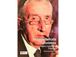 Livro Una Vida Dedicada Al Enfermo. Federico Soto Yarritu. Psiquiatra de  Marialuz Vicondoa Álvarez (Espanhol)